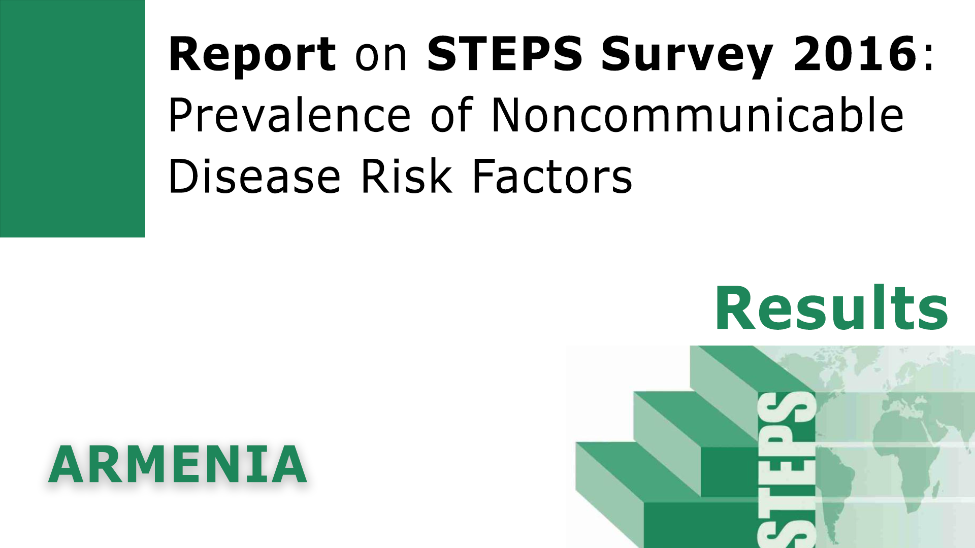 Armenia STEPS Survey 2016: Summary of Key Results