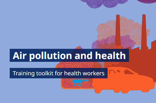 Air pollution and health – Training toolkit for health workers